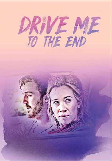 Drive Me to the End Poster
