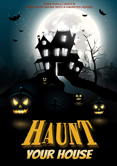 Haunt Your House