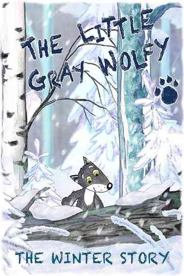 The Little Grey Wolfy - The Winter Story poster