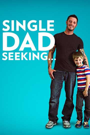 Single Dad Seeking