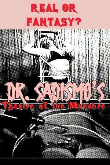 Dr Sadismos Theatre of the Macabre