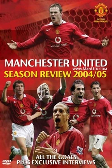 Manchester United Season Review 20042005