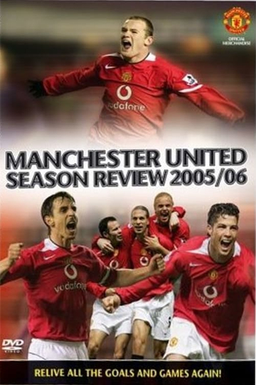 Manchester United Season Review 20052006