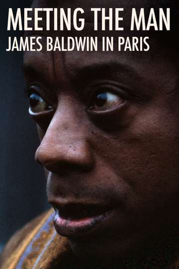 Meeting the Man James Baldwin in Paris Poster