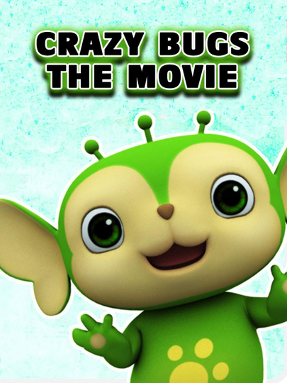 Crazy Bugs The Movie