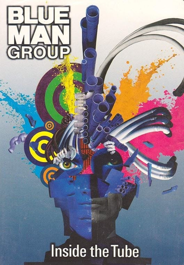 Blue Man Group Inside the Tube Poster