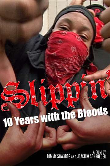Slippin Ten Years with the Bloods Poster