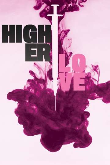 Higher Love Poster