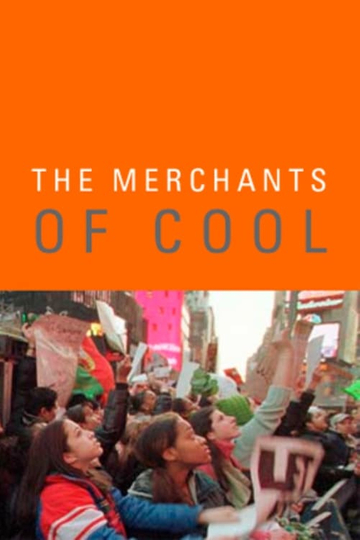 The Merchants of Cool Poster