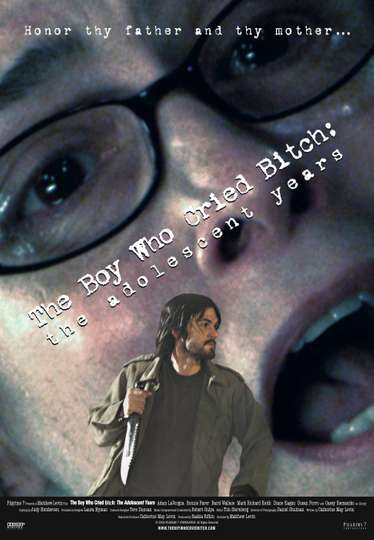 The Boy Who Cried Bitch: The Adolescent Years Poster