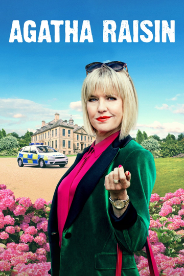 Agatha Raisin (2016 - 2022) - TV Show | Moviefone