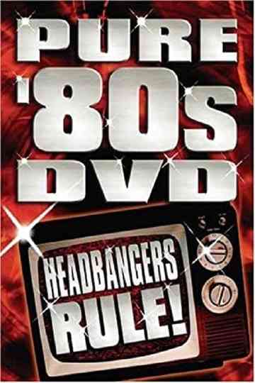 Pure 80s  Headbangers Rule poster
