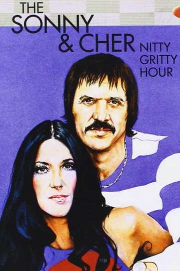 The Sonny  Cher Nitty Gritty Hour