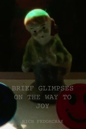 Brief Glimpses on the Way to Joy Part 1 Poster