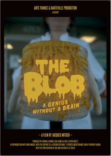 The Blob A Genius without a Brain