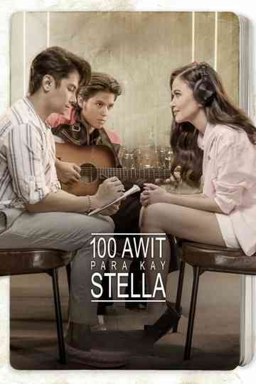 100 Awit Para Kay Stella Poster