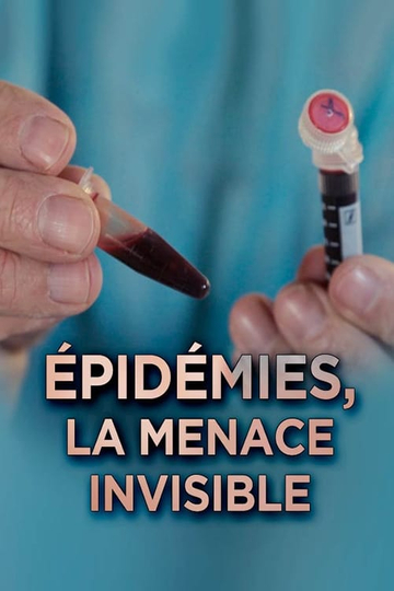 Epidemics The Invisible Threat