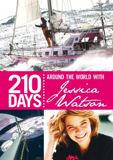 210 Days  Around The World With Jessica Watson Poster