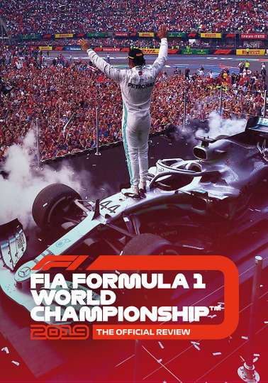 Formula 1 The Official Review Of The 2019 FIA Formula One World Championship