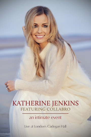 Katherine Jenkins feat Collabro