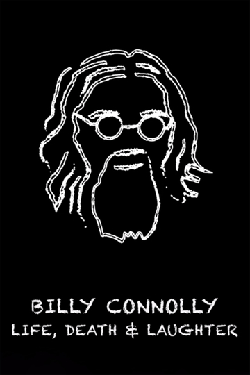 Billy Connolly Life Death and Laughter Poster