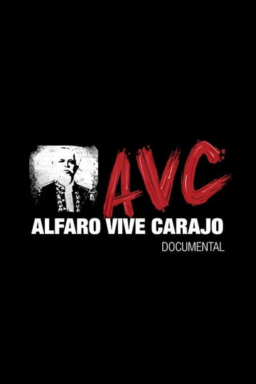 Alfaro Vive Carajo