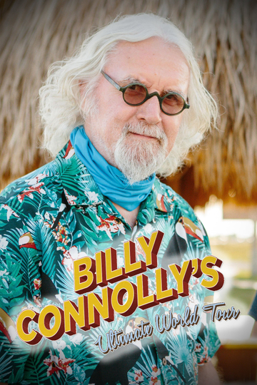 Billy Connollys Ultimate World Tour