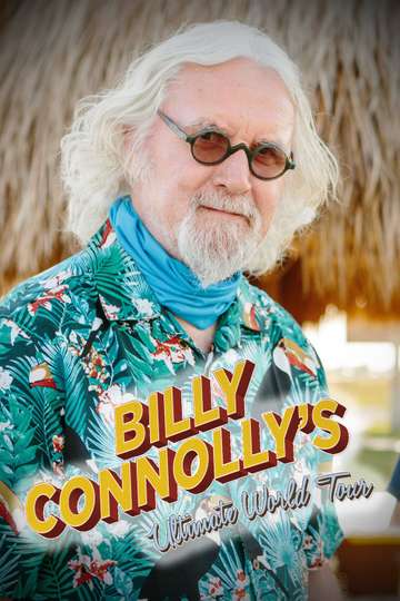 Billy Connollys Ultimate World Tour