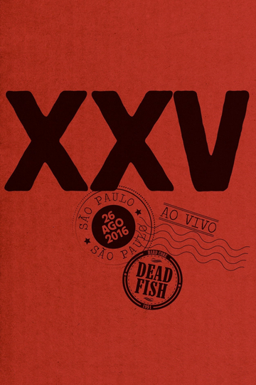 Dead Fish  XXV Poster