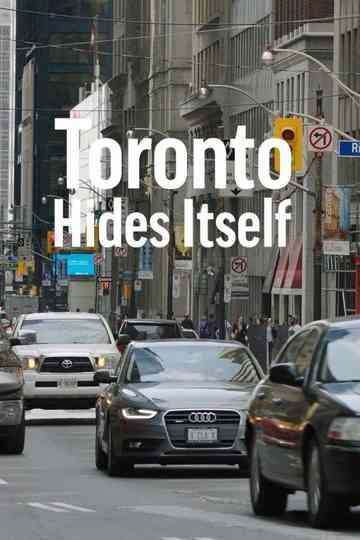 Toronto Hides Itself Poster