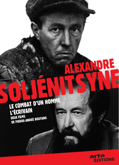 Alexandre Soljenitsyne le combat dun homme