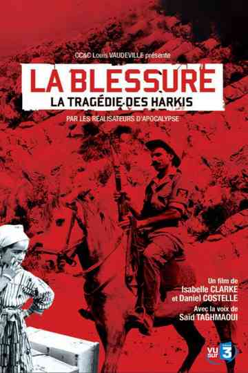 An Unhealed Wound - The Harkis in the Algerian War Poster