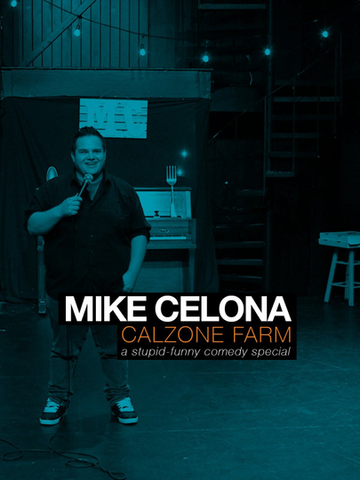 Mike Celona Calzone Farm Poster