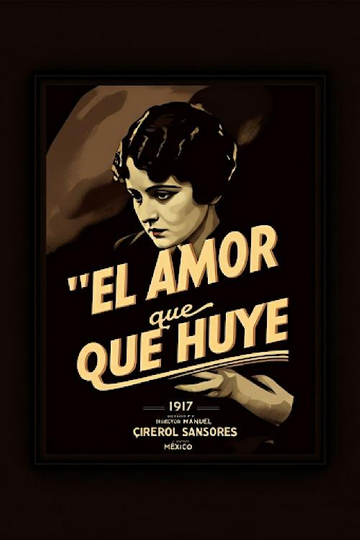 El amor que huye Poster