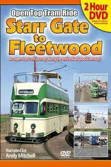 Starr Gate to Fleetwood Open Top Blackpool Tram Ride