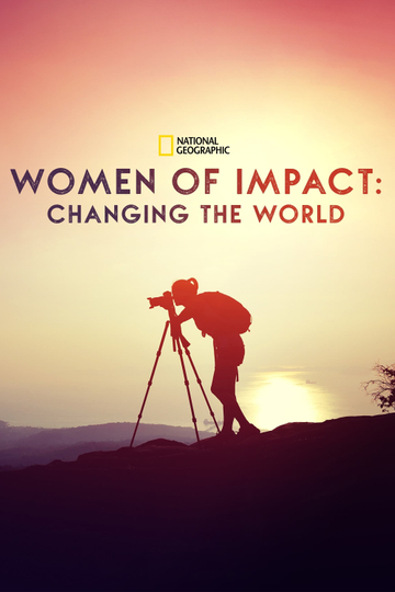 Women of Impact: Changing the World Poster