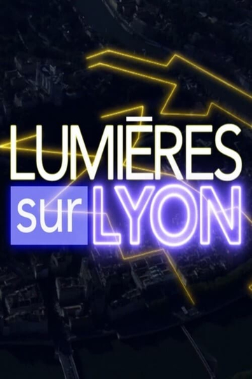 Lumières sur Lyon Poster