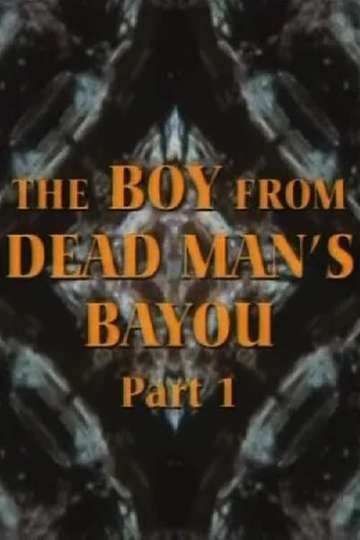 The Boy from Dead Mans Bayou