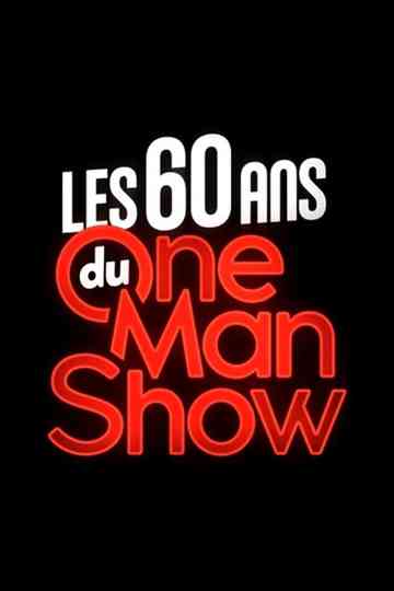 Les 60 ans du one-man-show Poster