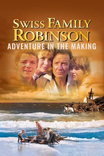 Swiss Family Robinson: Adventure in the Making Poster