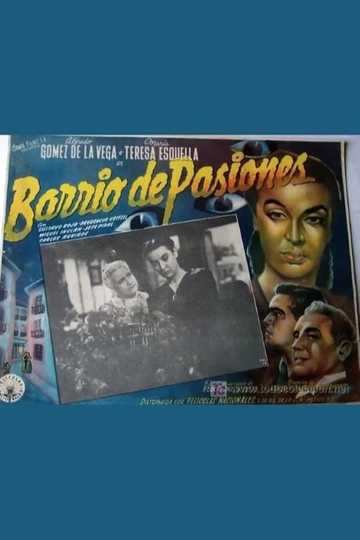 Barrio de pasiones Poster