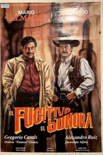 El Fugitivo de Sonora Poster