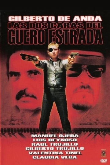 Las dos caras del guero Estrada Poster