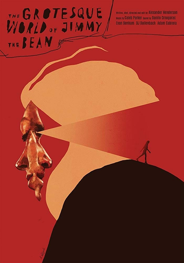 The Grotesque World of Jimmy the Bean Poster