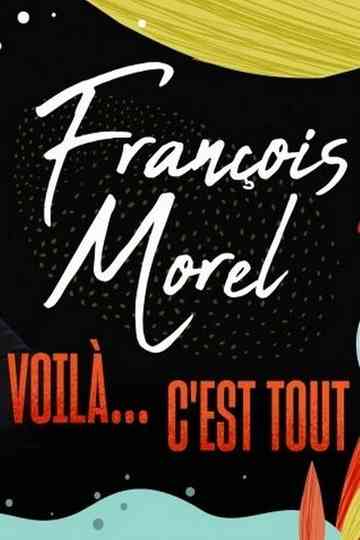 François Morel  voilà cest tout