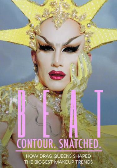 BEAT. Contour. Snatched. How Drag Queens Shaped the Biggest Makeup Trends Poster