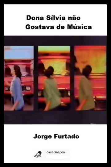 Dona Silvia não gostava de música Poster