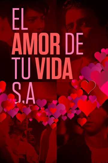 El amor de tu vida S.A. Poster