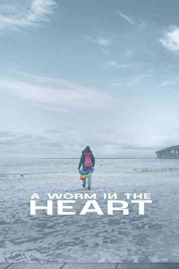 A Worm in the Heart Poster