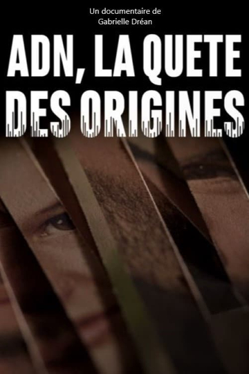 ADN la quête des origines